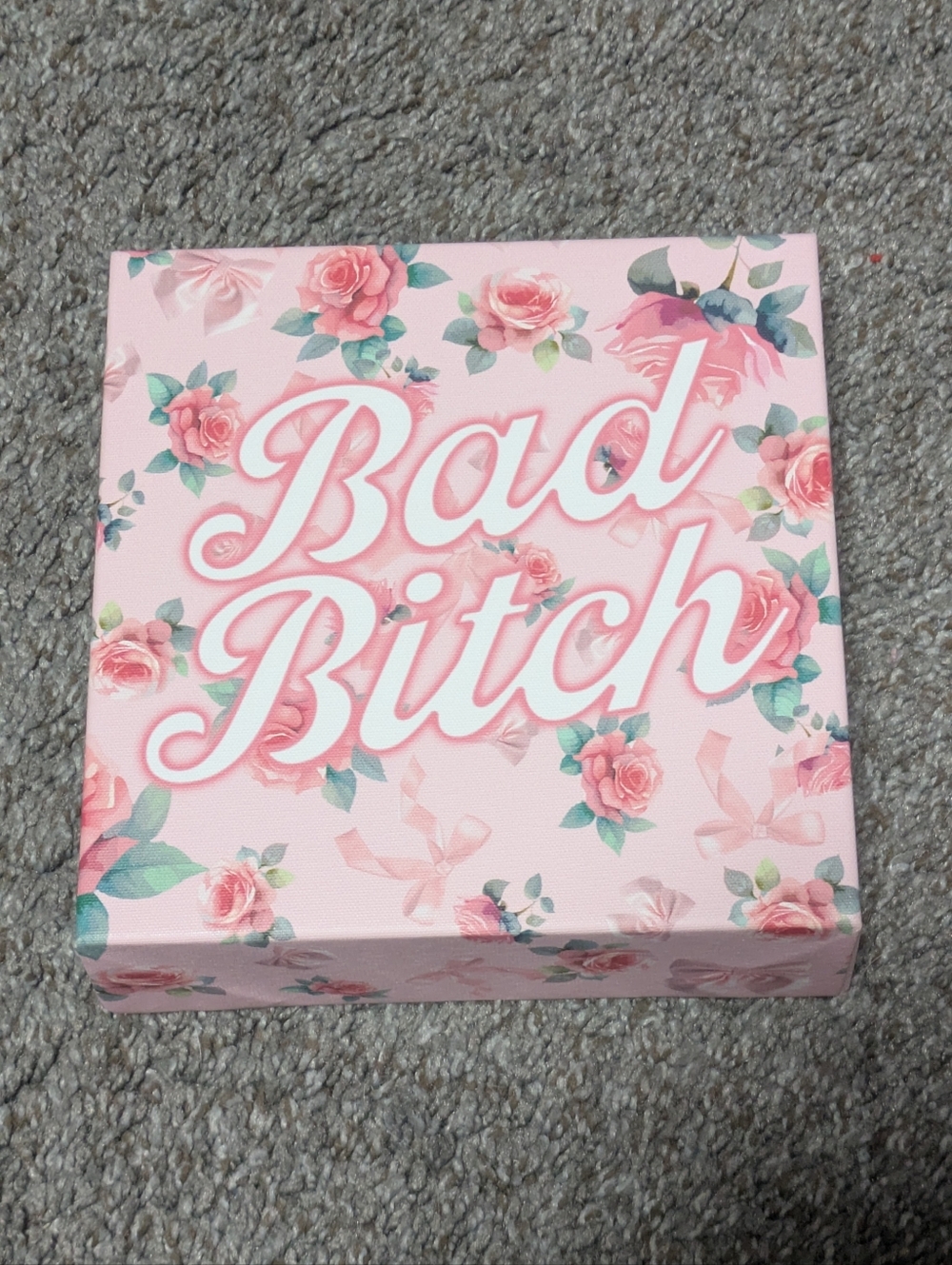 Bad Btch Pink Floral Decorative Canvas